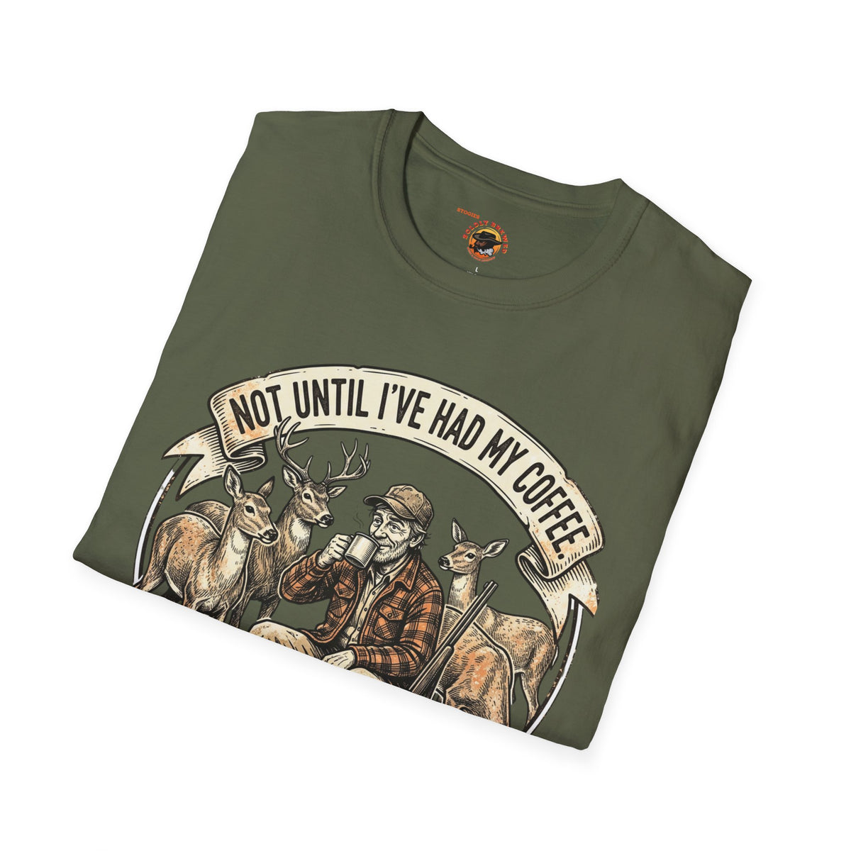 Coffee Hunting T-Shirt — “Not Until I’ve Had My Coffee” Graphic Tee for Hunters