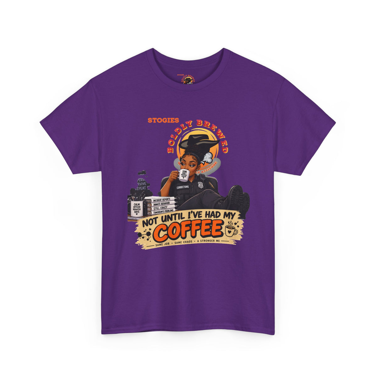 Copy of Not Until I’ve Had My Coffee Corrections T-Shirt