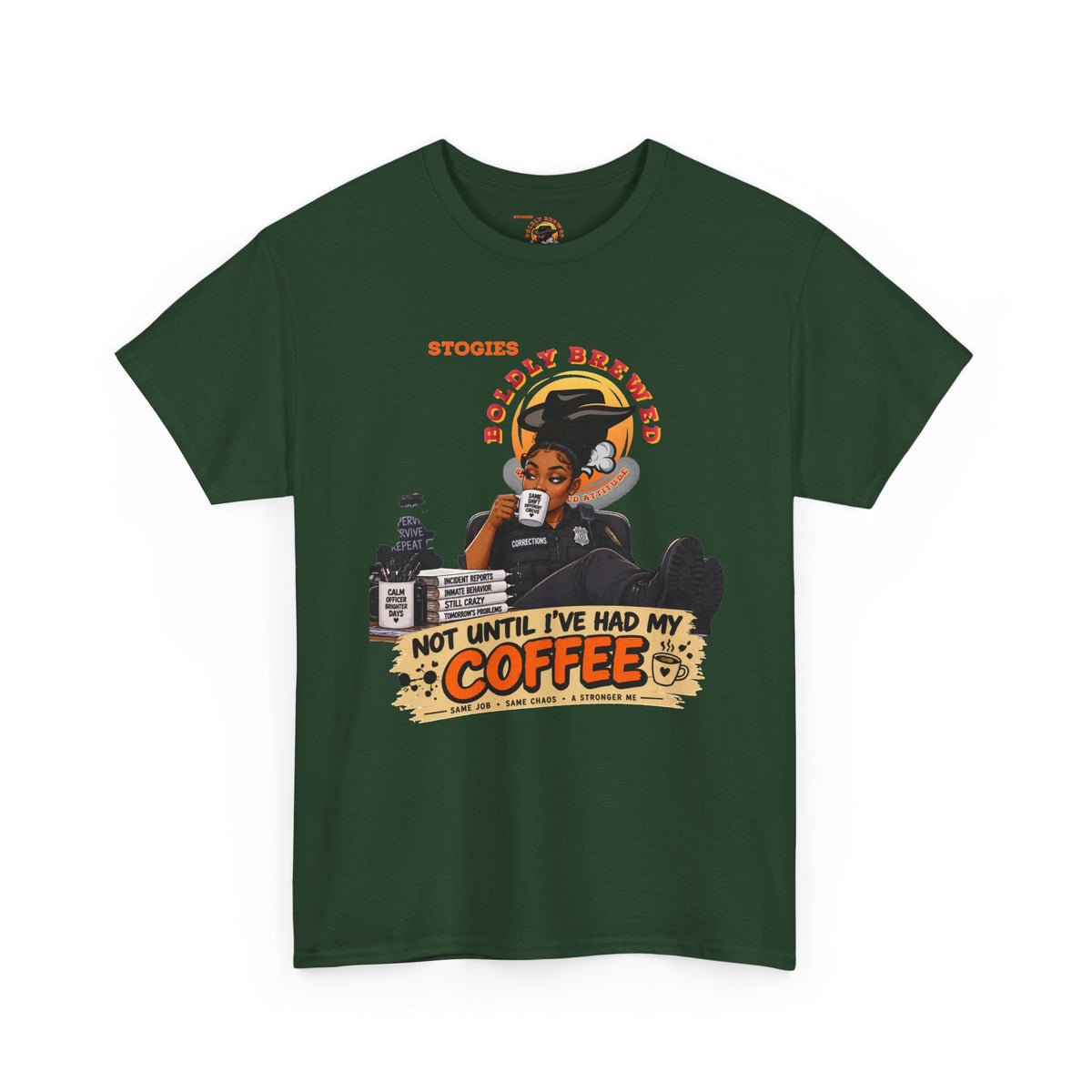 Copy of Not Until I’ve Had My Coffee Corrections T-Shirt