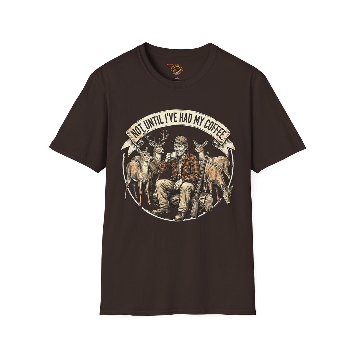 Coffee Hunting T-Shirt — “Not Until I’ve Had My Coffee” Graphic Tee for Hunters