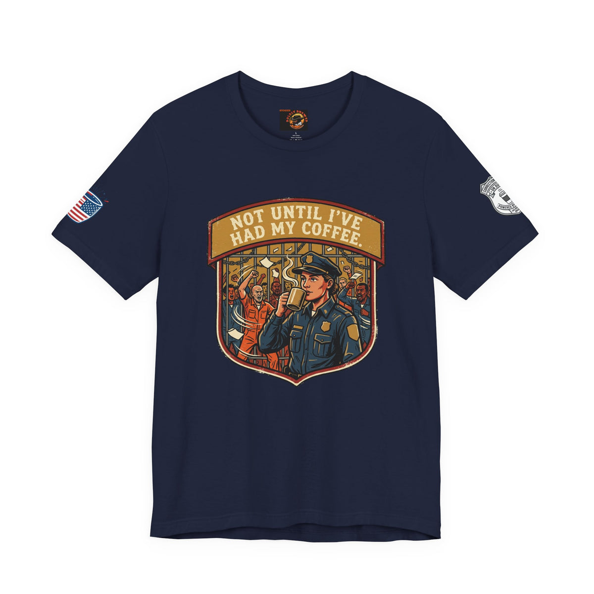 Not Until I've Had My Coffee Tee — Police Officer Commuter Coffee Graphic T-Shirt