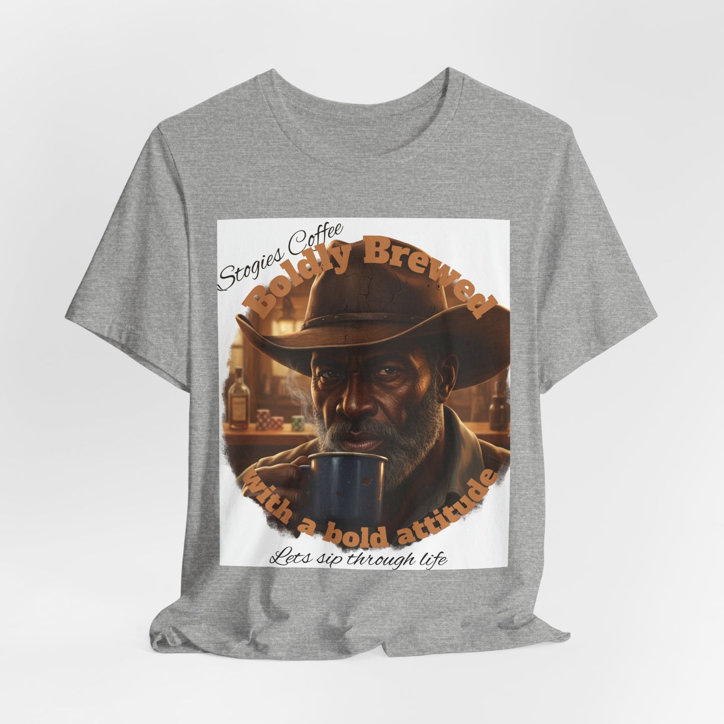 Bold Brew Coffee Tee — "Let's sip through life" Cowboy Coffee T-Shirt