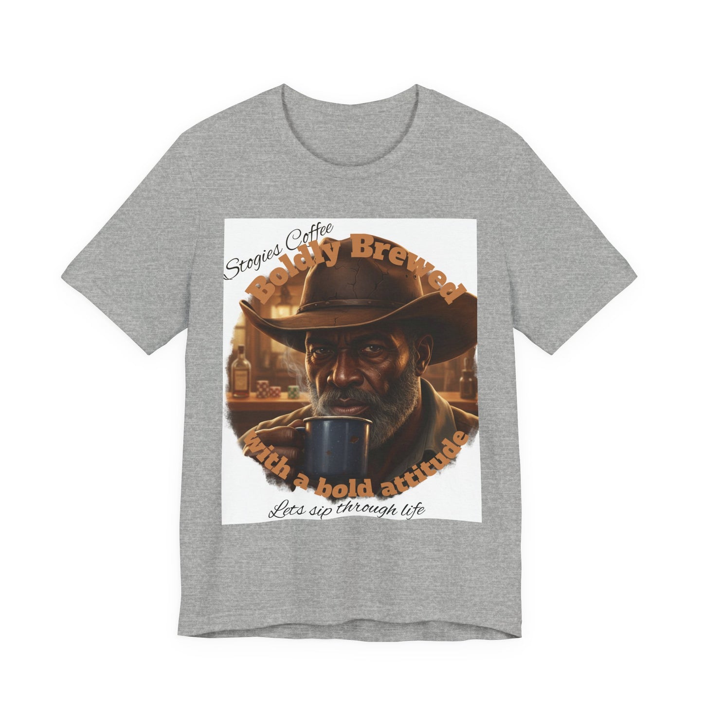 Bold Brew Coffee Tee — "Let's sip through life" Cowboy Coffee T-Shirt