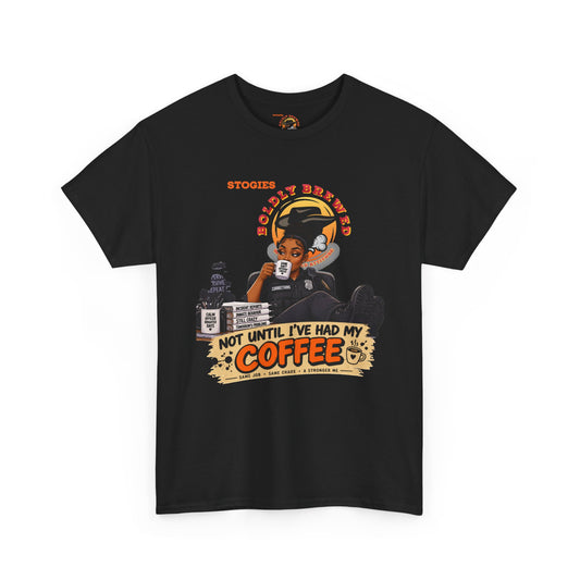 Copy of Not Until I’ve Had My Coffee Corrections T-Shirt