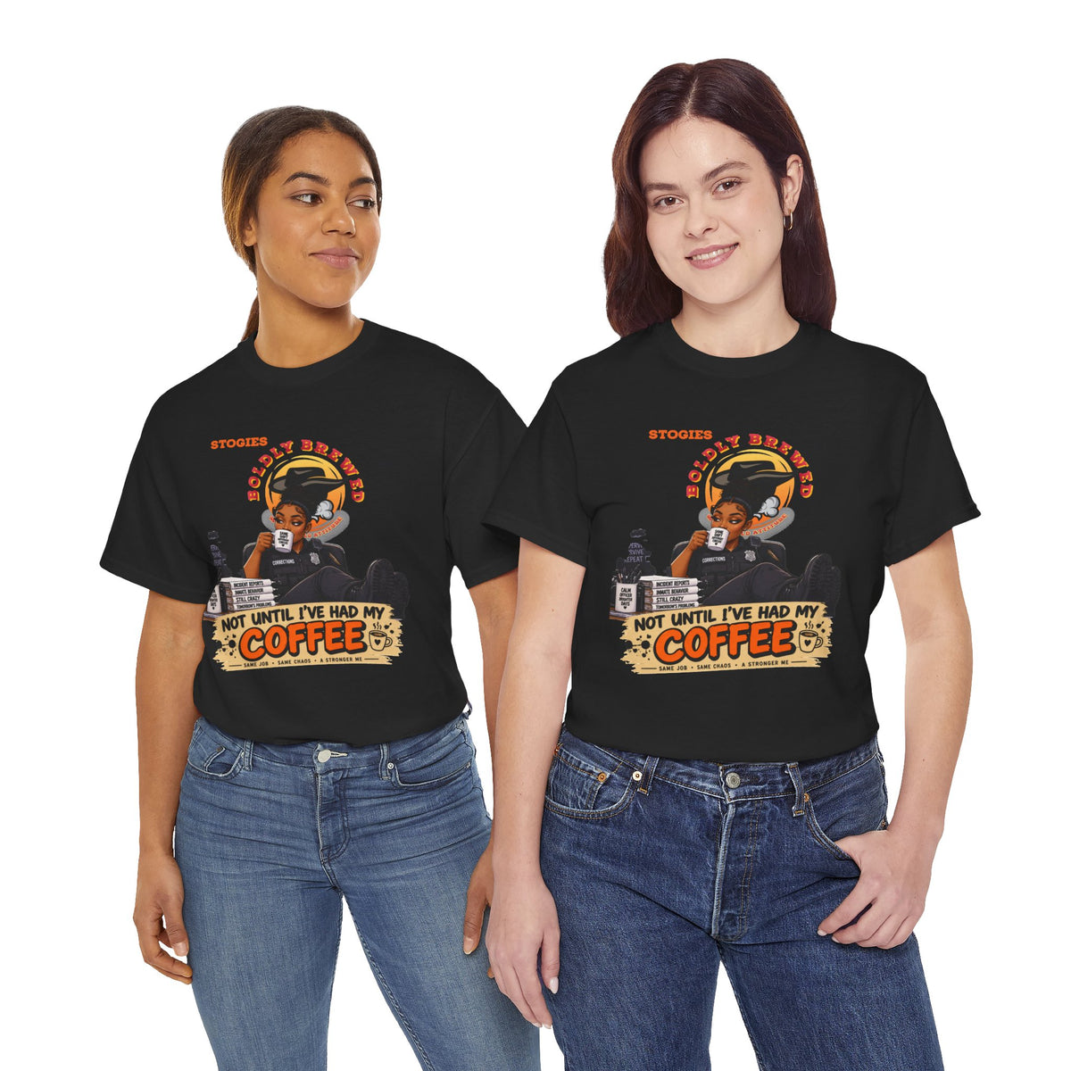 Copy of Not Until I’ve Had My Coffee Corrections T-Shirt