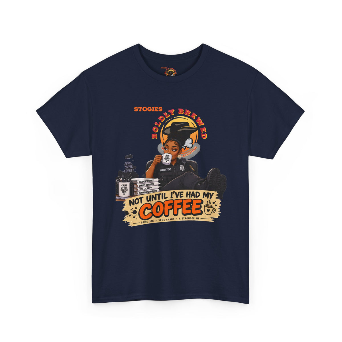 Copy of Not Until I’ve Had My Coffee Corrections T-Shirt