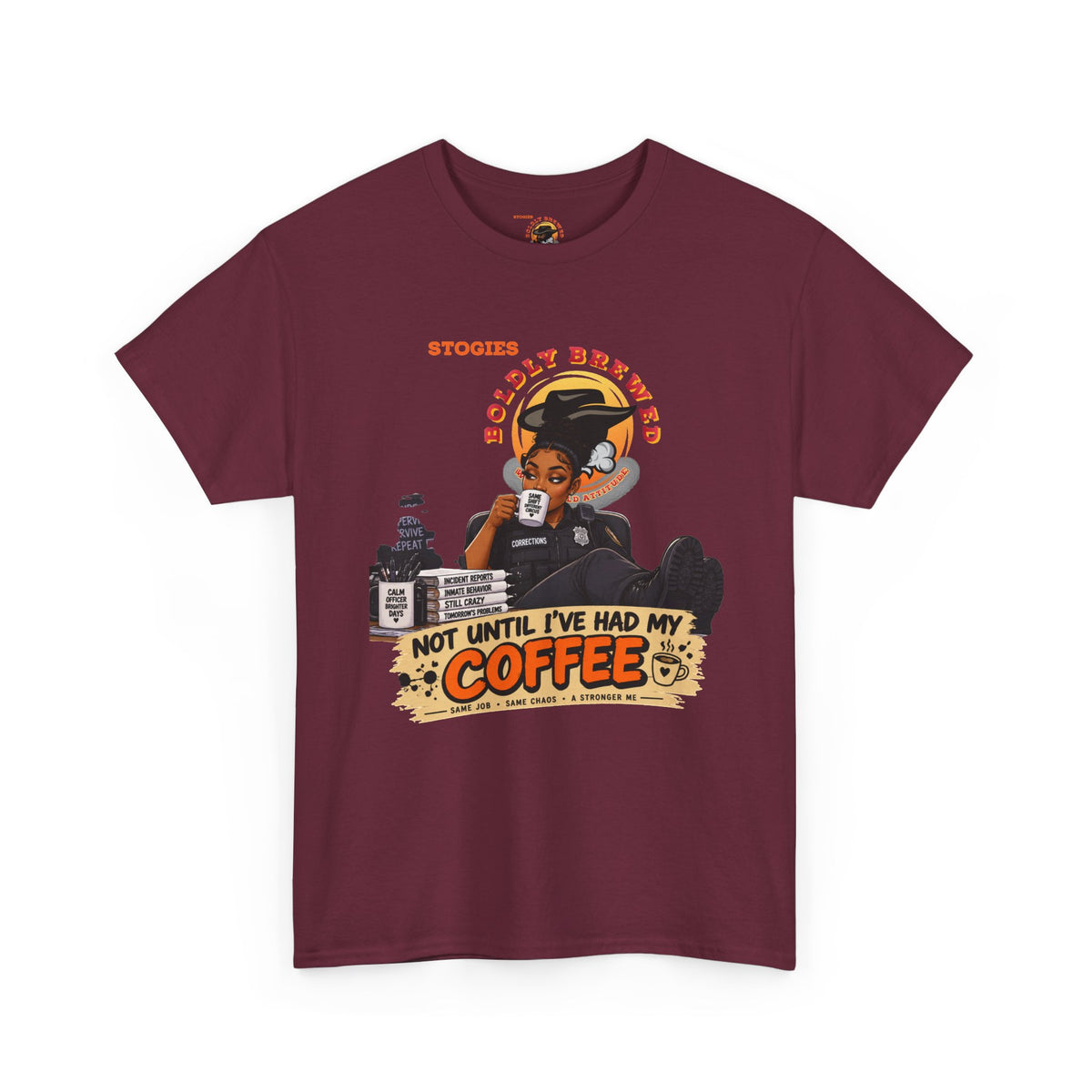 Copy of Not Until I’ve Had My Coffee Corrections T-Shirt