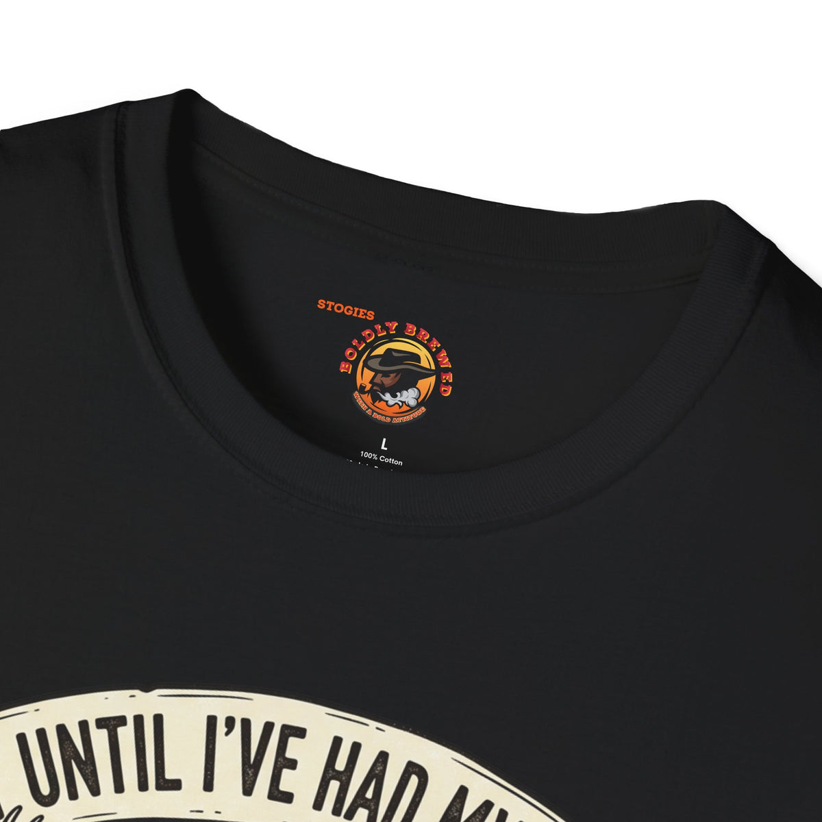 Coffee Hunting T-Shirt — “Not Until I’ve Had My Coffee” Graphic Tee for Hunters